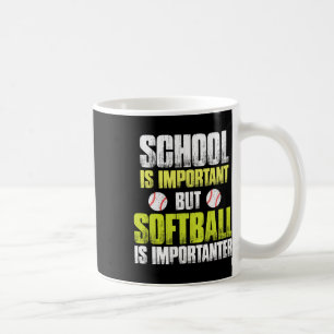 Funny Softll Is Importanter Shirts For Women And G Coffee Mug