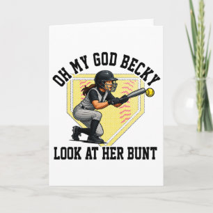 Funny Softll Quote Oh My God Becky Look At Her Bun Card