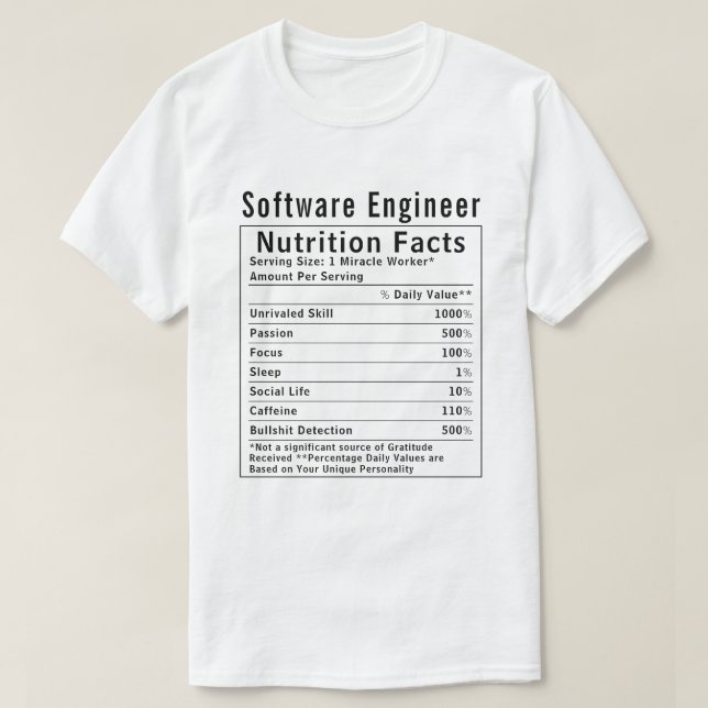 Funny Software Engineer Nutrition Facts Tech Gift T-Shirt (Design Front)