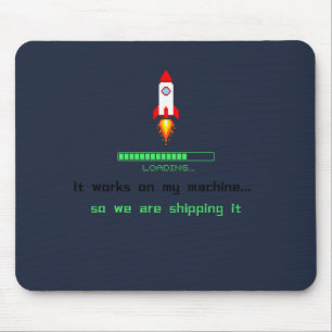 Funny Software Engineer Shipping It  Mouse Pad