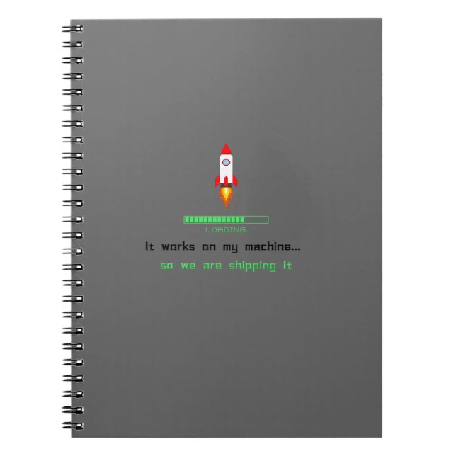 Funny Software Engineer Shipping It  Notebook (Front)