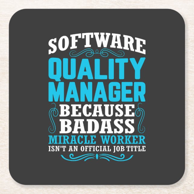Funny Software Quality Manager Quote Square Paper Coaster (Front)