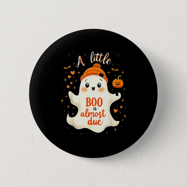 Funny Soky Pregnancy A Little Boo Is Almost Due Ha 2 Inch Round Button (Front)