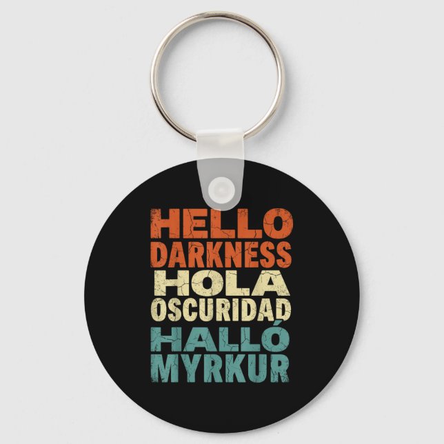 Funny Solar Eclipse Hello Darkness Multilingual Keychain (Front)