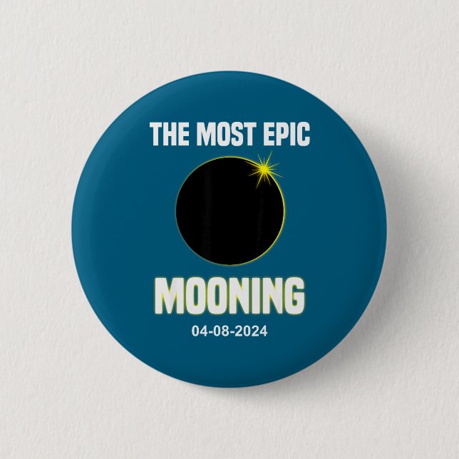 Funny Solar Eclipse Mooning 04 08 2 Inch Round Button (Front)
