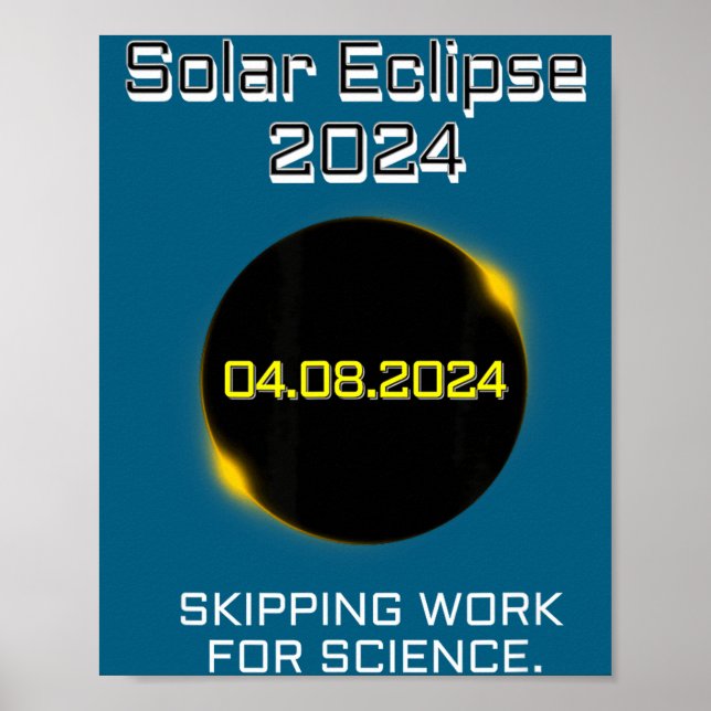 Funny Solar Eclipse Skipping Work Science Poster (Front)