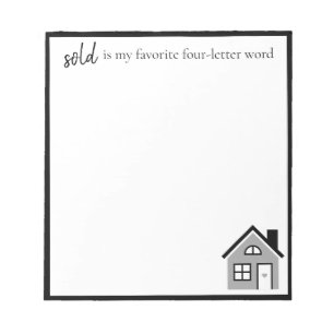 Funny "sold is my favourite" Realtor House Notepad