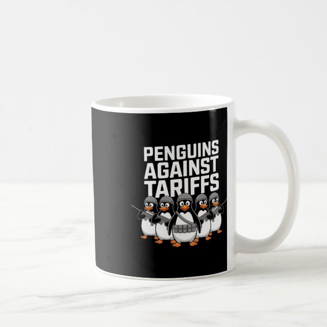 Funny Soldier Penguins Against Tariffs Sarcastic A Coffee Mug (Right)