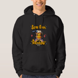 Funny Some Beer Over The Rainbow Pub Drinking Alc Hoodie