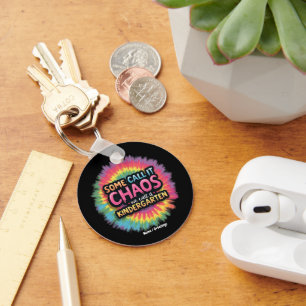 Funny "Some Call It Chaos We Call It Kindergarten" Keychain