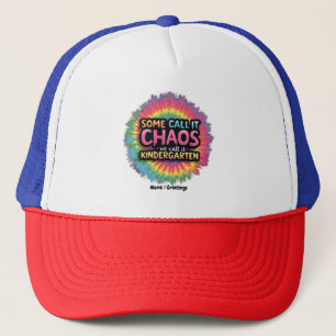 Funny "Some Call It Chaos We Call It Kindergarten" Trucker Hat