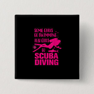 Funny Some Girls Go Swimming Real Girls Design 2 Inch Square Button