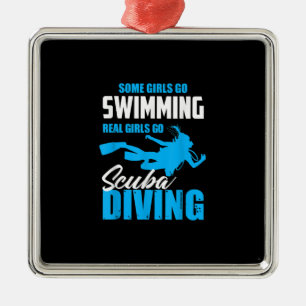 Funny Some Girls Go Swimming Real Girls Gift Metal Ornament