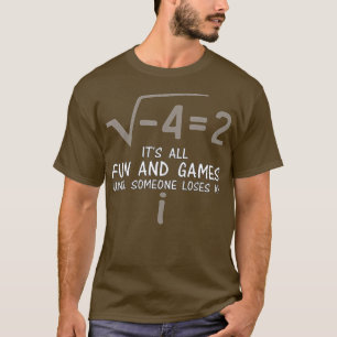 Funny Someone Loses an I Square Root 4 is 2 Retro  T-Shirt