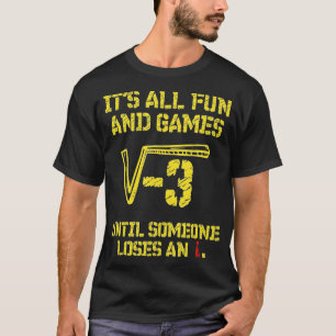 Funny Someone Loses an I Square Root 9 is 3 Retro  T-Shirt