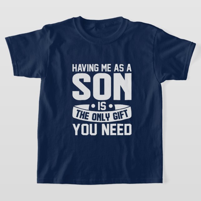 Funny son gift word art  T-Shirt (Laydown)