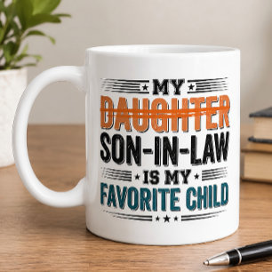 Funny Son In Law Favourite Child  Coffee Mug