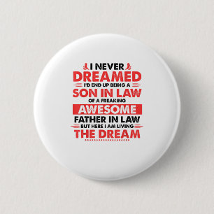 Funny Son in Law Gifts from Father in L 2 Inch Round Button