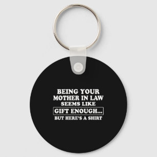 Funny Son In Law Sarcastic Humor Quote From Mother Keychain