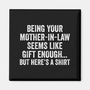 Funny Son In Law Sarcastic Humor Quote From Mother Magnet