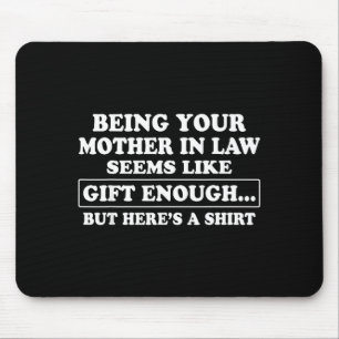 Funny Son In Law Sarcastic Humor Quote From Mother Mouse Pad