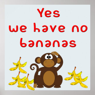 Funny Song Titles Oldies Yes We Have No Bananas Poster