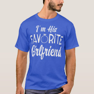 Funny Soon To Be Bride Is Engaged Im His Favourite T-Shirt