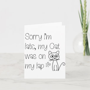 Funny Sorry Cat Was On Lap Cute Drawing Tygraphy  Card