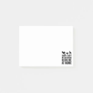 Funny Sorry I Can't My Greyhound Needs Me At Home Post-it Notes