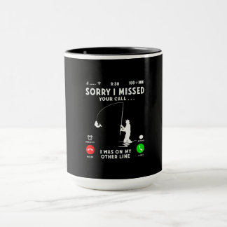 Funny Sorry I Missed Your Call Mug