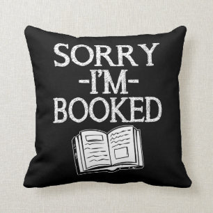 Funny Sorry I'm Booked pillow