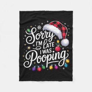 Funny Sorry I'm Late I Was Ong Xmas Lights Red San Fleece Blanket