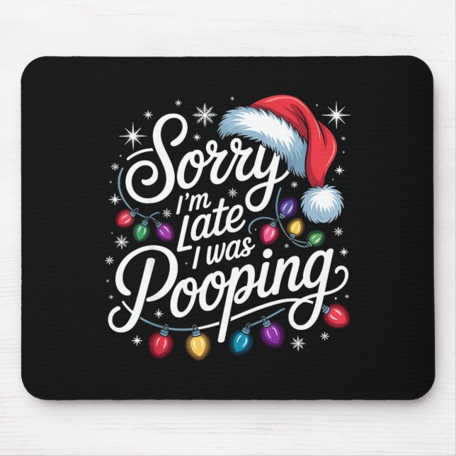 Funny Sorry I'm Late I Was Ong Xmas Lights Red San Mouse Pad (Front)