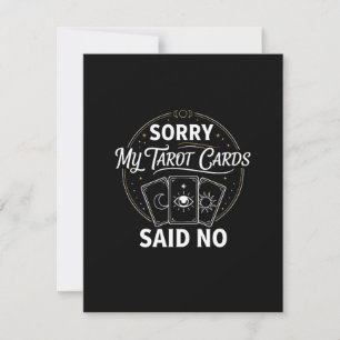 Funny Sorry My Tarot Cards Said No Sassy Witch Aes