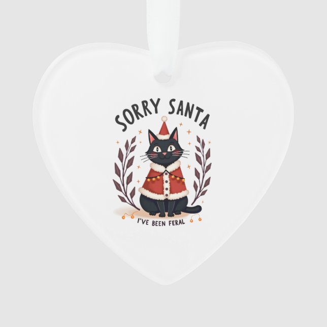 Funny Sorry Santa I've Been Feral Black Cat Christ (devant)
