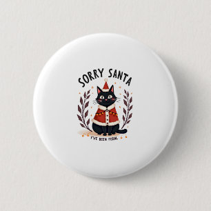 Funny Sorry Santa I've Been Feral Black Cat Christ 2 Inch Round Button