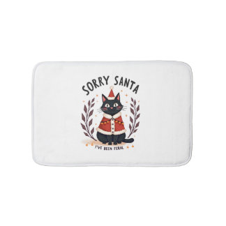 Funny Sorry Santa I've Been Feral Black Cat Christ Bath Mat