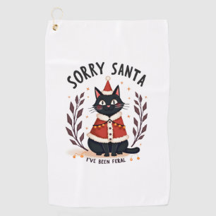 Funny Sorry Santa I've Been Feral Black Cat Christ Golf Towel