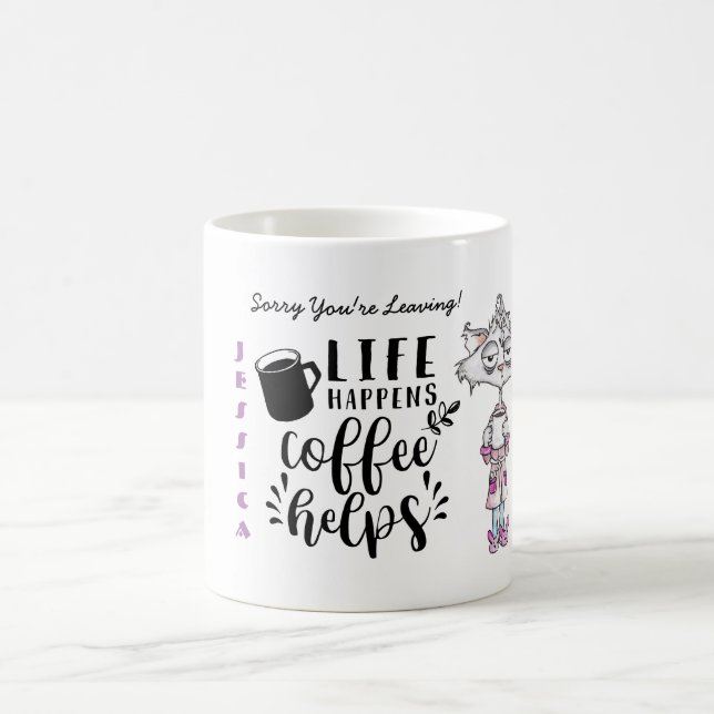 FUNNY Sorry You're Leaving Coworker Colleague Boss Coffee Mug (Center)