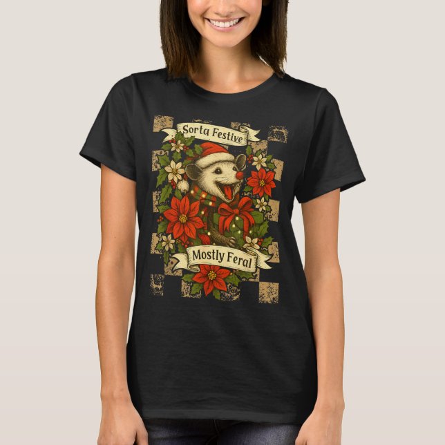 Funny Sorta Festive Mostly Feral Ssum Christmas Os T-Shirt (Front)