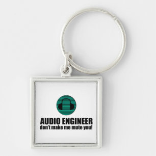 Funny Sound Engineer saying Audio Engineering Keychain