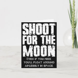 Funny Space Moon Motivational Quote Birthday Card