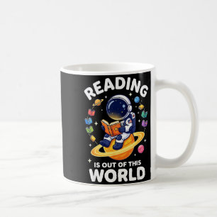 Funny space reading is out of this world books coffee mug