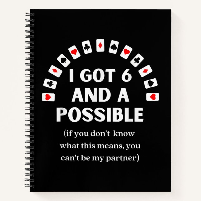 Funny Spades I Got Six And A Possible Playing Card Notebook (Front)