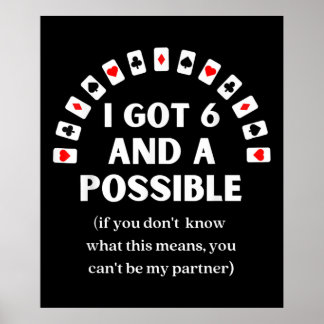 Funny Spades I Got Six And A Possible Playing Card Poster