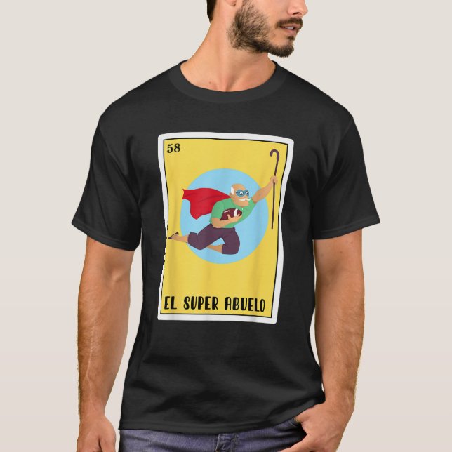 Funny Spanish Mexican Bingo Gifts El Super Abuelo  T-Shirt (Front)