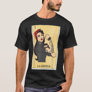 Funny Spanish-Mexican Bingo Gifts for La Gringa - T-Shirt