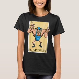 Funny Spanish-Mexican Bingo Gifts for Wrestler - E T-Shirt