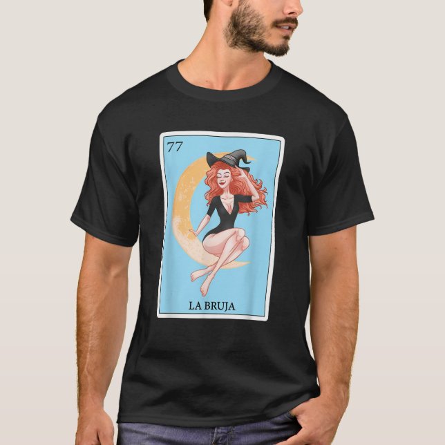 Funny Spanish Mexican Bingo Gifts La Bruja  T-Shirt (Front)