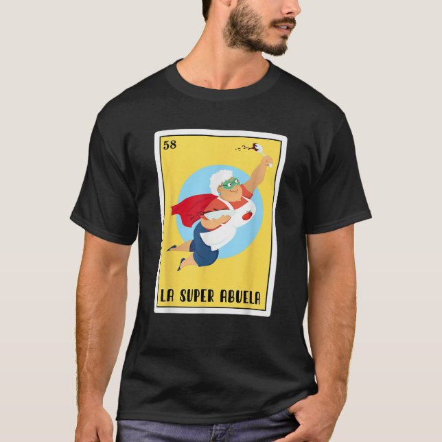 Funny Spanish Mexican Bingo Gifts La Super Abuela  T-Shirt (Front)